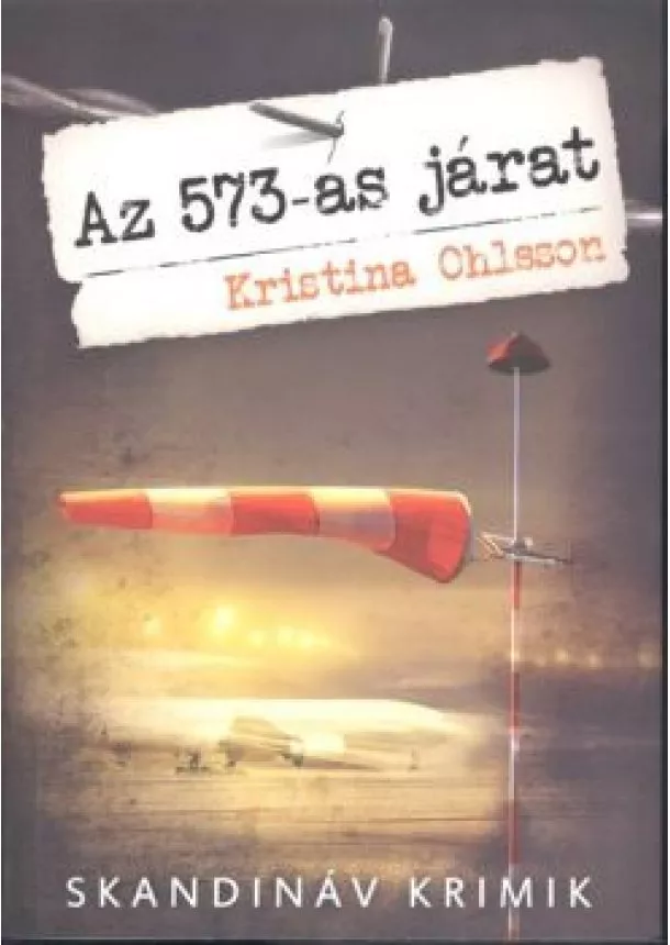 KRISTINA OHLSSON - AZ 573-AS JÁRAT