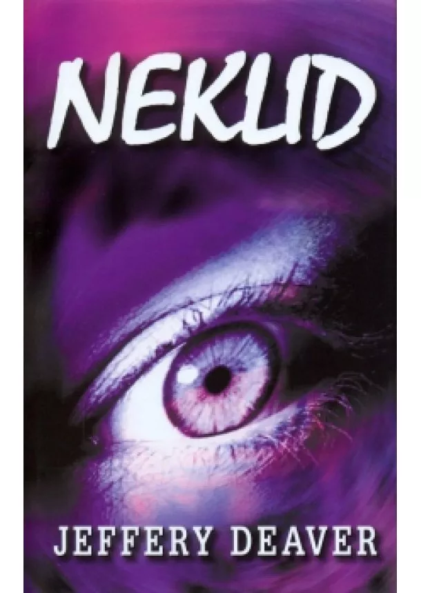 Jeffery Deaver - Neklid