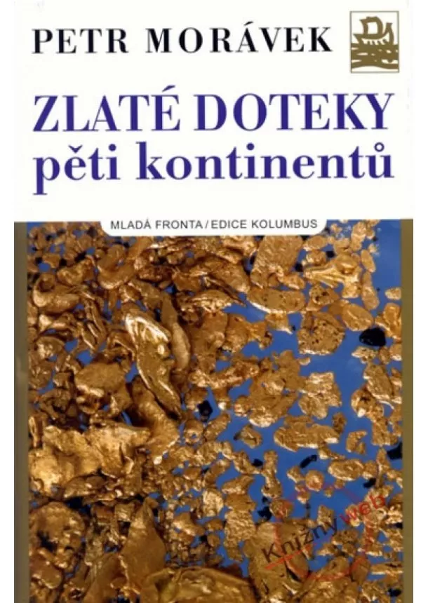 Petr Morávek - Zlaté doteky pěti kontinentů