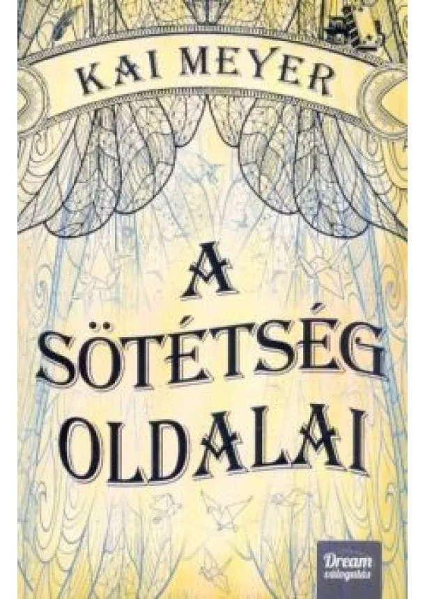 Kai Meyer - A sötétség oldalai - Varázskönyv-trilógia 2.