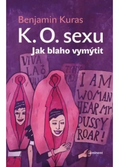 K.O. sexu - Jak blaho vymýtit