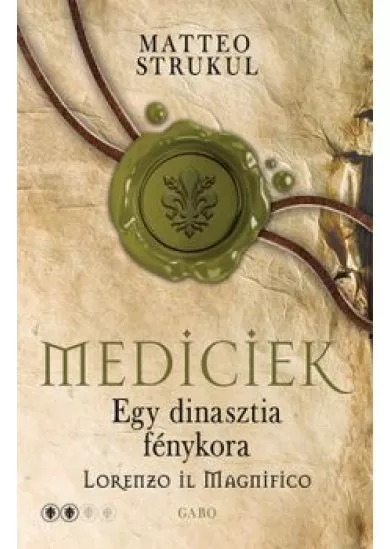 Mediciek - Egy dinasztia fénykora (Mediciek 2.)