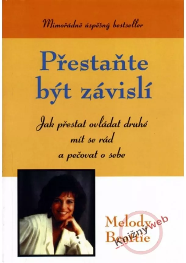 Melody Beattie - Přestaňte být závislí