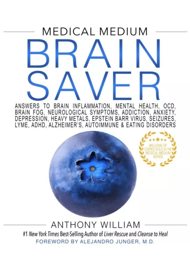 Anthony William - Medical Medium Brain Saver