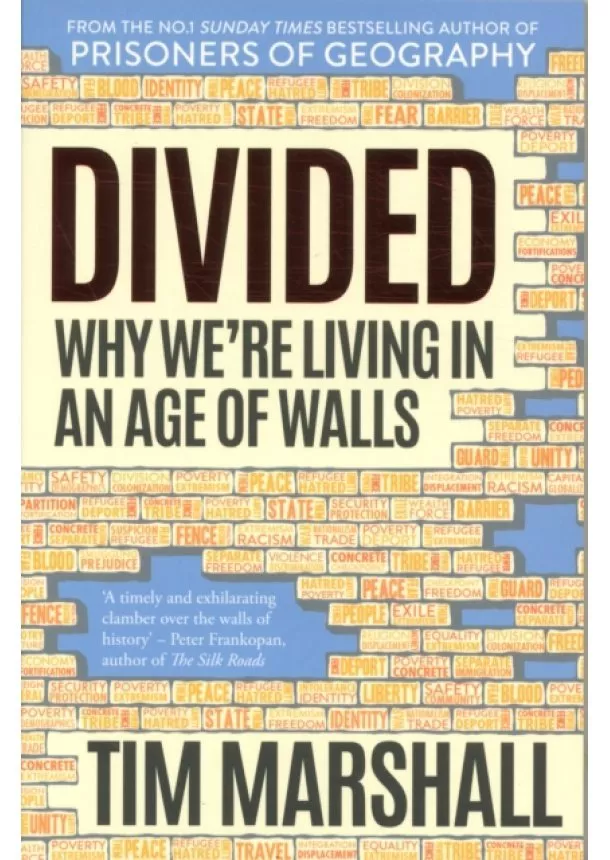 Tim Marshall - Divided: Why Were Living in an Age of Walls