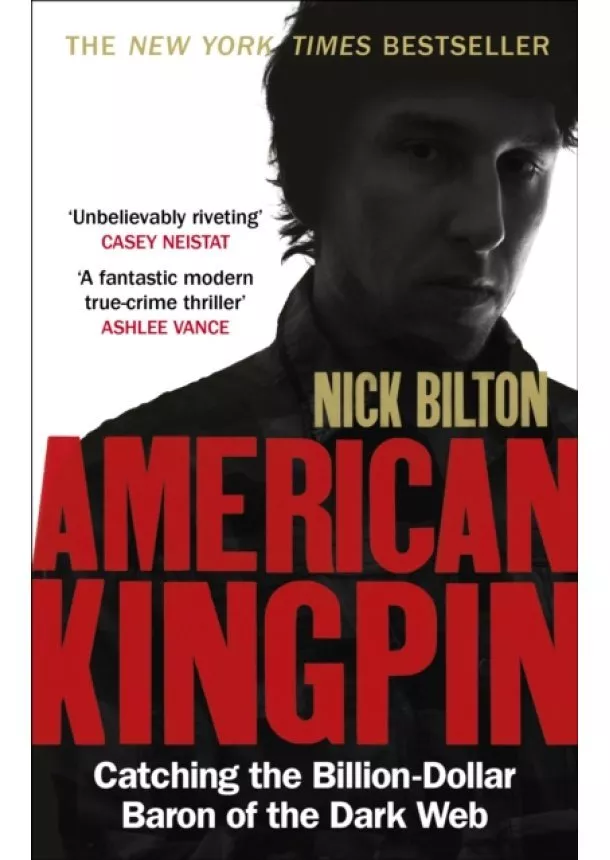 Nick Bilton - American Kingpin