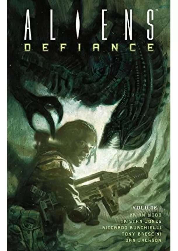 Brian Wood, Tristan Jones, Massimo Carnevale - Aliensdefiance Volume 1 Tpb