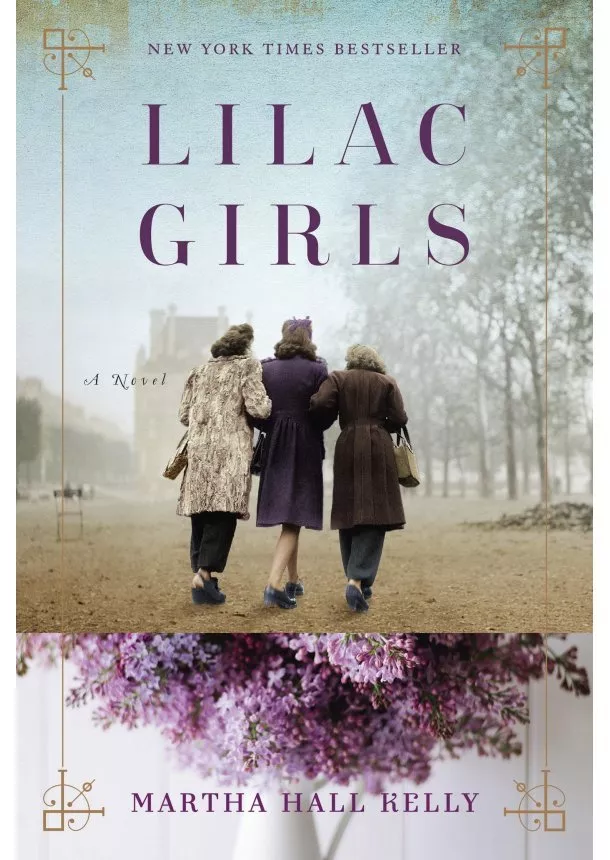 Martha Hall Kelly - Lilac Girls