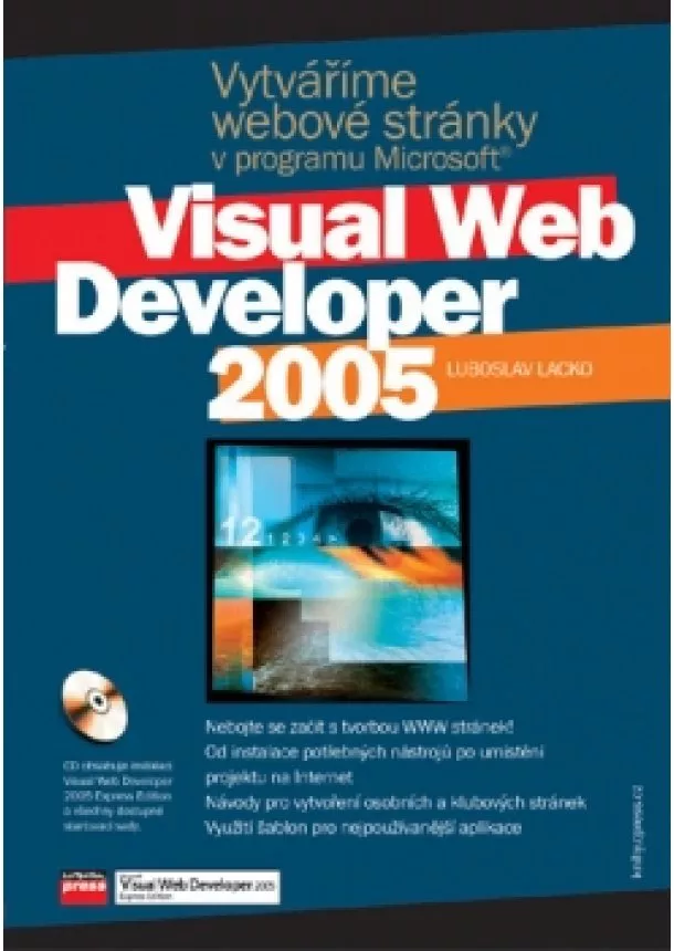 Ľuboslav Lacko - Vytváříme webové stránky v programu Microsoft Visual Web Developer 2005