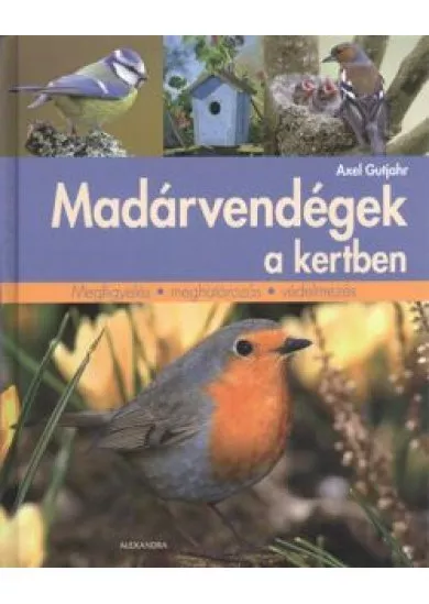 MADÁRVENDÉGEK A KERTBEN