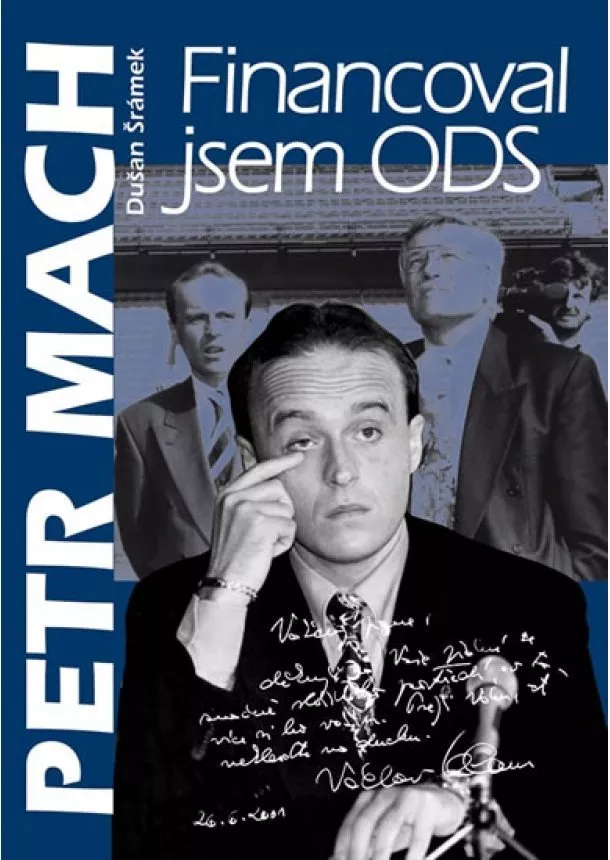 Petr Mach, Šrámek Dušan - Financoval jsem ODS