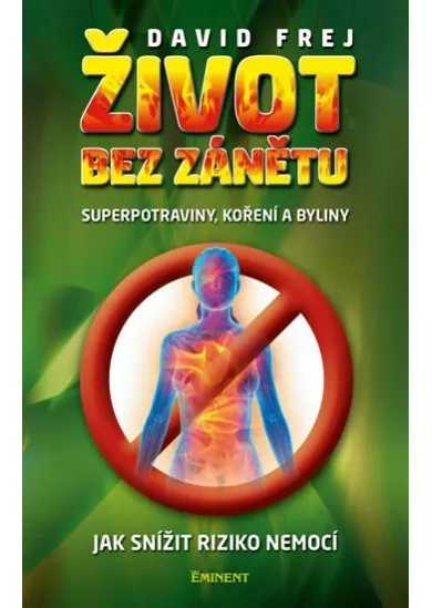 Život bez zánětu - Superpotraviny, koření a byliny