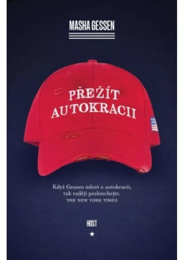 Masha Gessen - Přežít autokracii