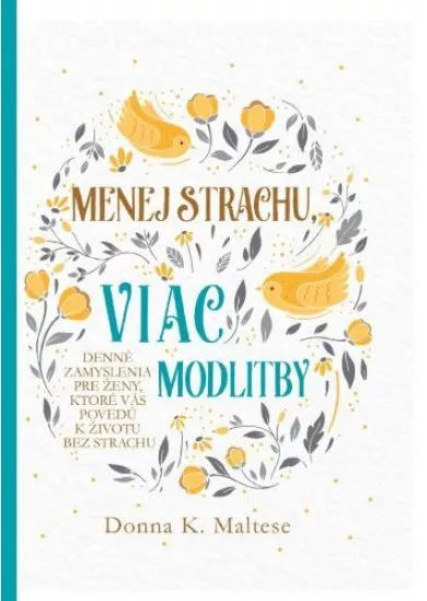 Menej strachu, viac modlitby