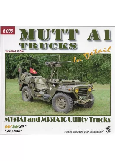 MUTT A1 Trucks in Detail - M151A1 and M151A1C Utility Trucks