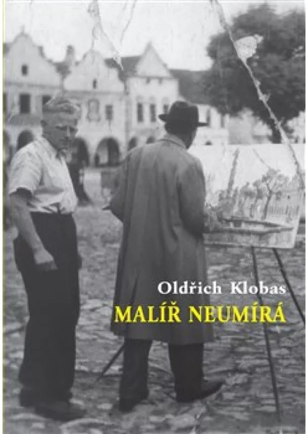 Oldřich Klobas - Malíř neumírá