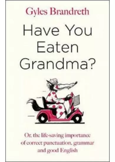 Have You Eaten Grandma