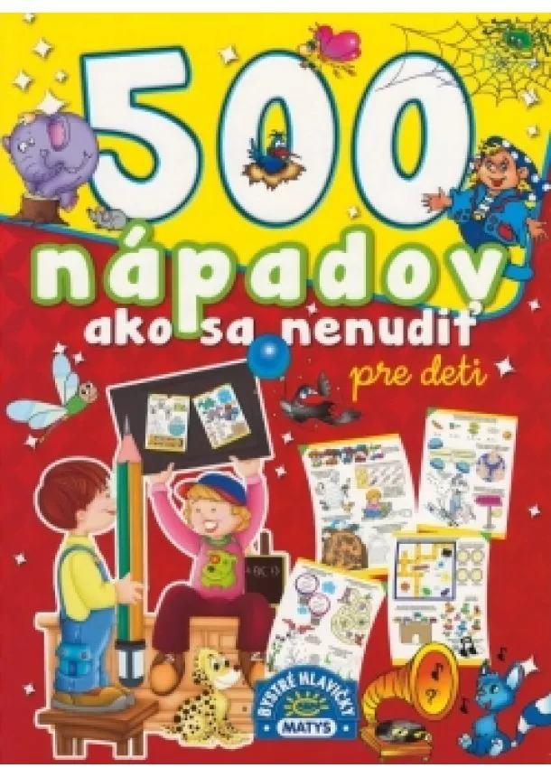 autor neuvedený - 500 nápadov ako sa nenudiť, 2. vydanie