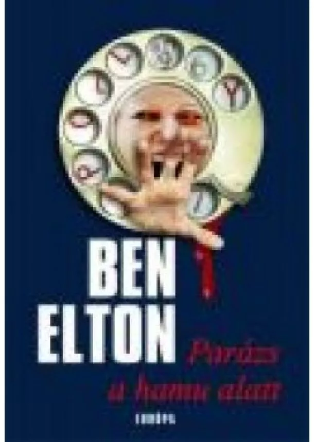 Ben Elton - PARÁZS A HAMU ALATT