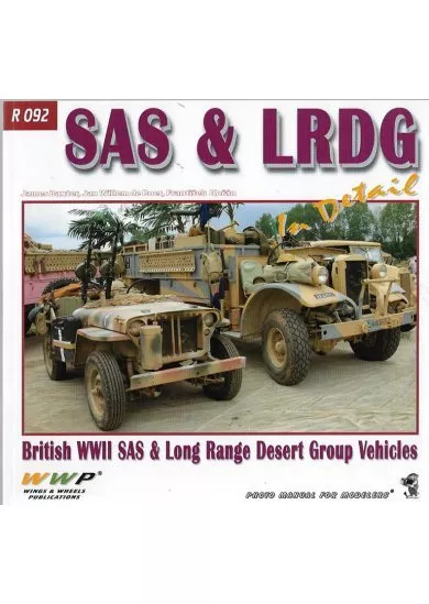 SAS & LRDG In Detail - British WWII SAS & Lond Range Desert Group Vehicles