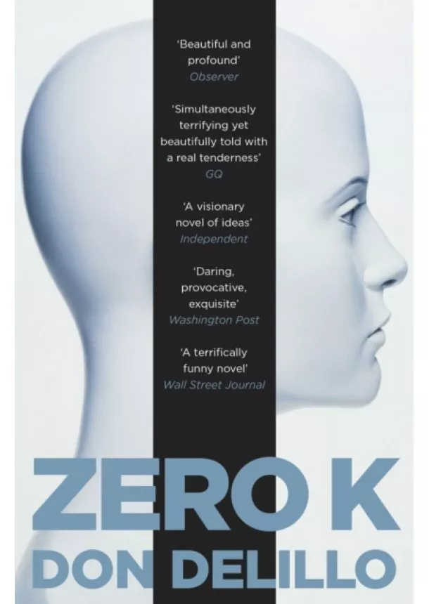 Don DeLillo - Zero K