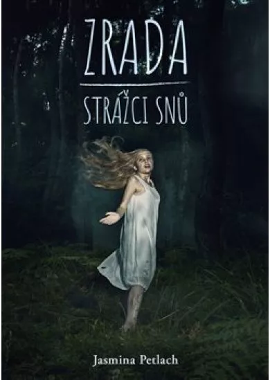 Zrada - Strážci snů