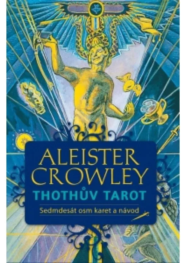 Aleister Crowley - Thothův Tarot - návod a 78 karet