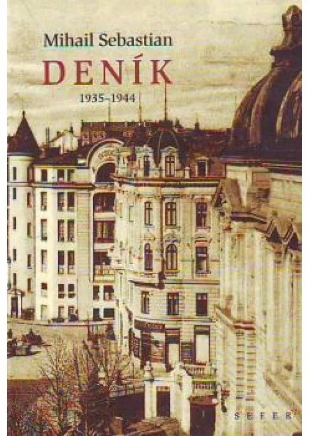 Mihail Sebastian - Deník 1935-1944