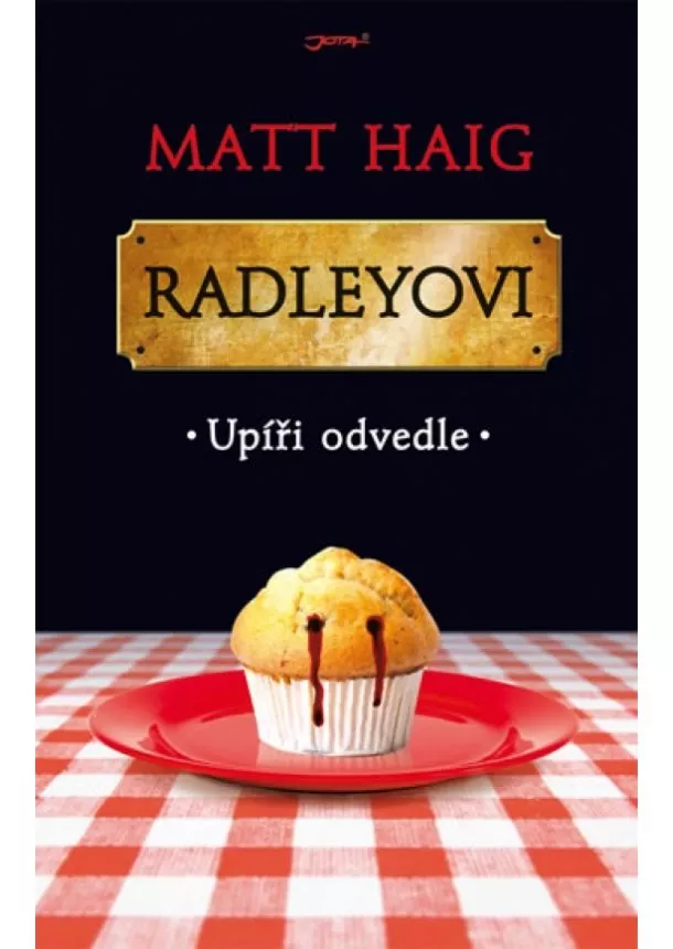 Matt Haig - Radleyovi - Upíři odvedle - váz.