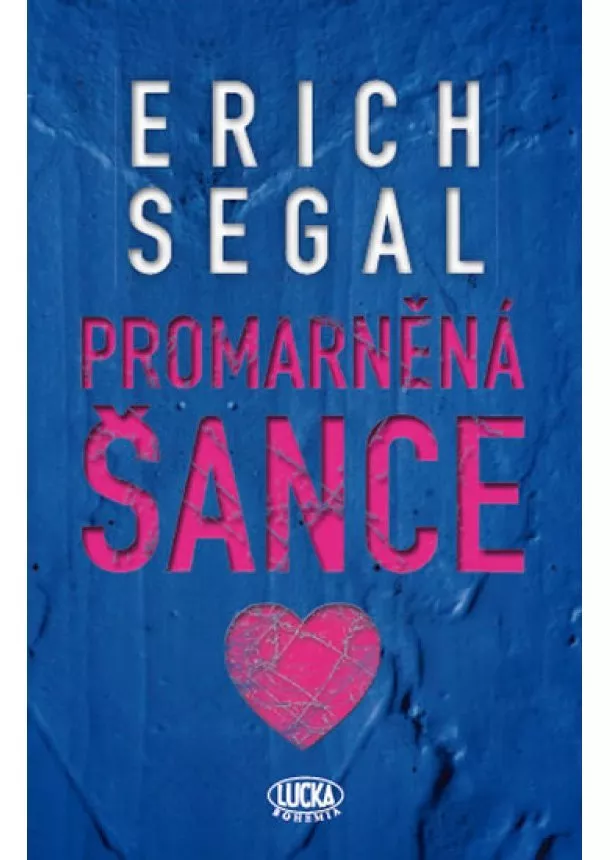 Segal Erich - Promarněná šance