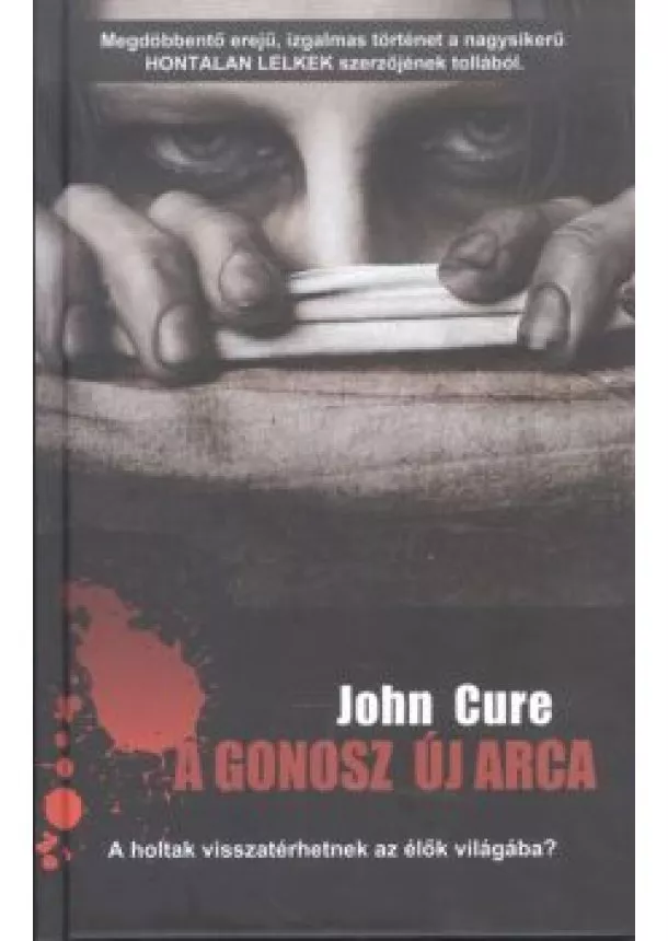 JOHN CURE - A GONOSZ ÚJ ARCA