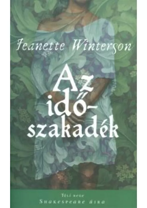 Jeanette Winterson - Az időszakadék