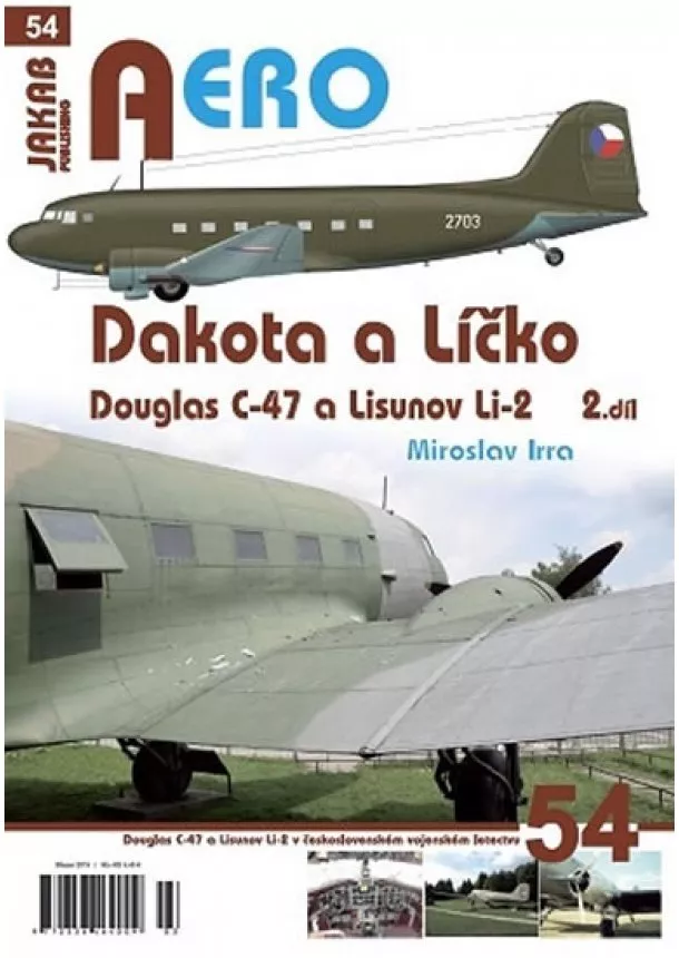 Miroslav Irra - Dakota a Líčko - Douglas C-47 a Lisunov