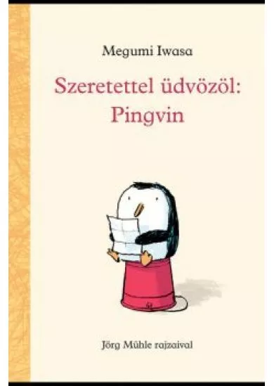 Szeretettel üdvözöl: Pingvin