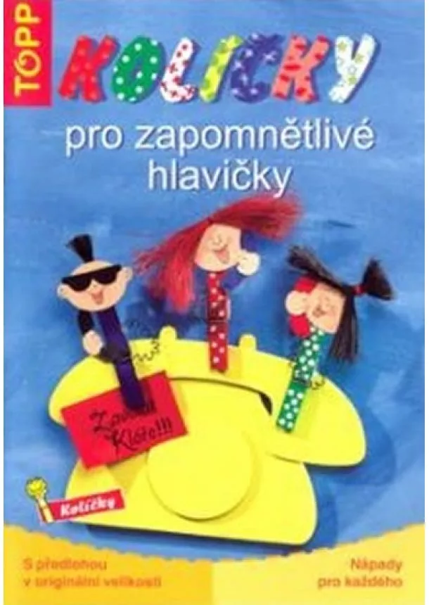 autor neuvedený - Kolíčky pro zapomnětlivé hlavičky