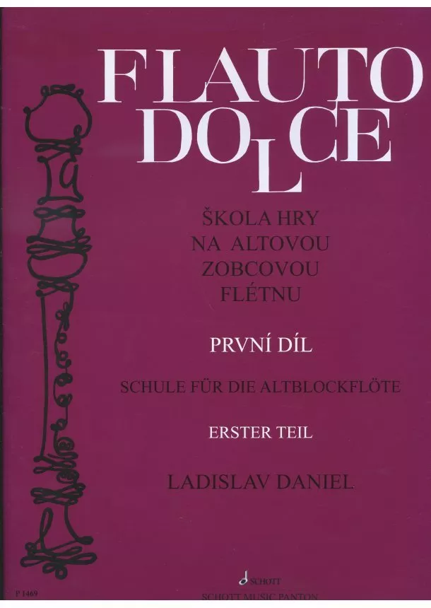 Ladislav Daniel - Flauto Dolce I. - Škola hry na altovou zobcovou flétnu