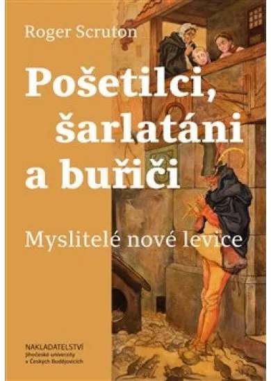 Pošetilci, šarlatáni a buřiči - Myslitelé nové levice