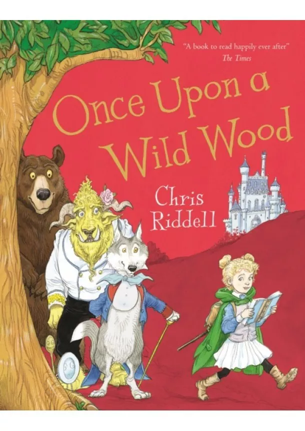 Chris Riddell - Once Upon a Wild Wood