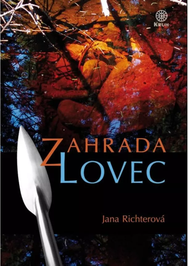 Jana Richterová - Zahrada Lovec