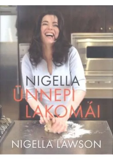 NIGELLA ÜNNEPI LAKOMÁI