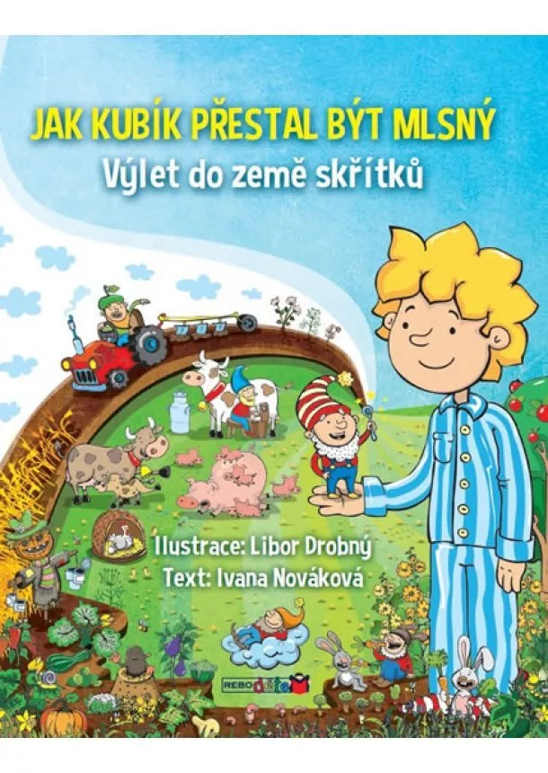 Ivana Nováková - Jak Kubík přestal být mlsný - Výlet do země skřítků