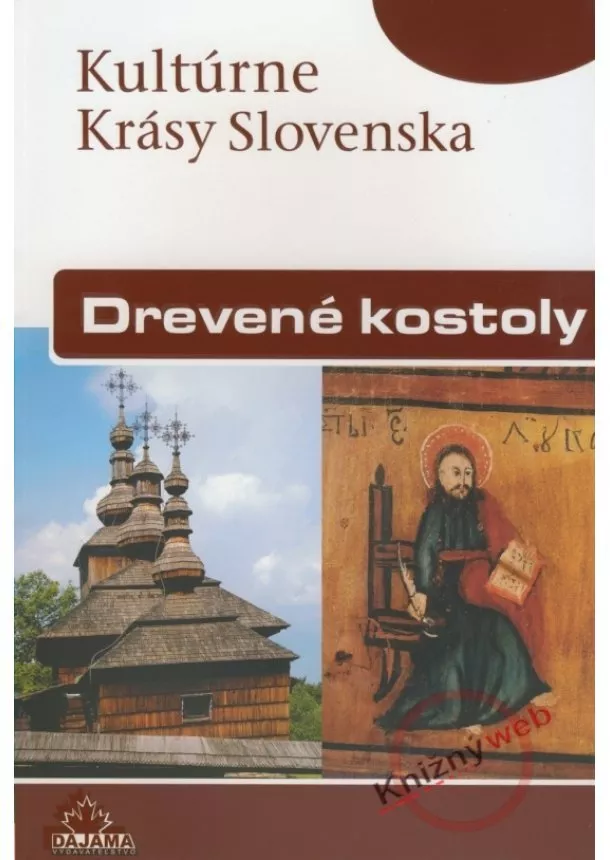 Kolektív - Drevené kostoly - Kultúrne krásy Slovenska