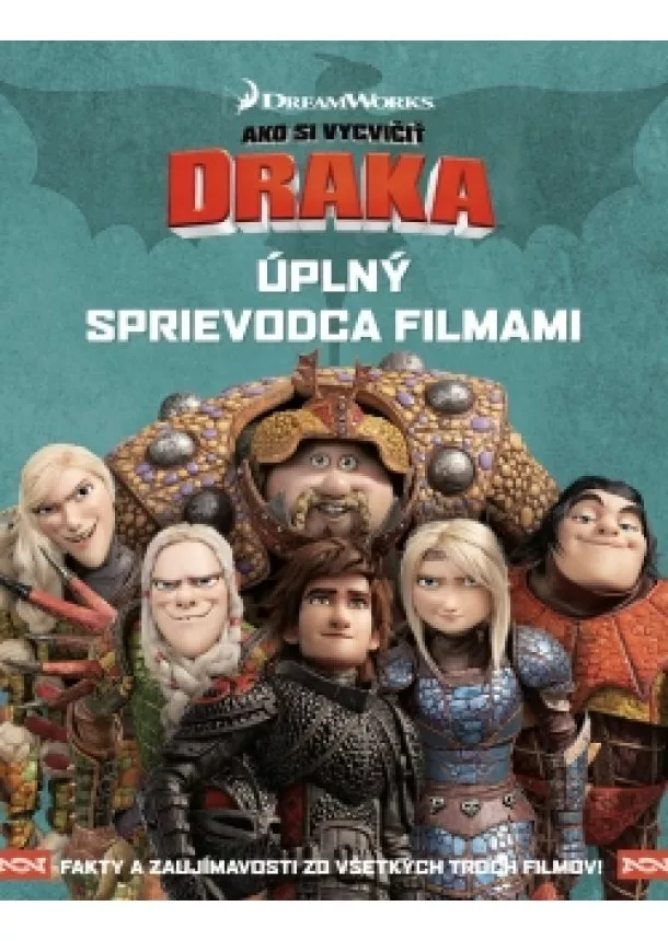 kolektiv - Ako si vycvičiť draka - Úplný sprievodca filmami