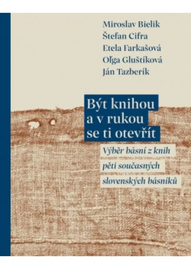 Miroslav Bielik, Štefan Cifra - Být knihou a v rukou se ti otevřít - Výb