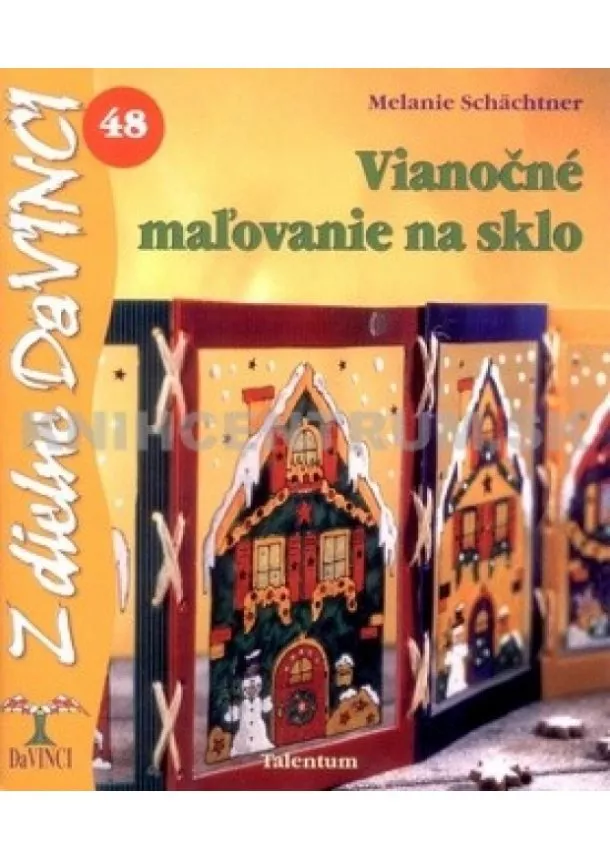 Melanie Schächtner - Vianočné maľovanie na sklo - DaVINCI 48