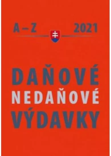 Daňové a nedaňové výdavky A-Z 2021 