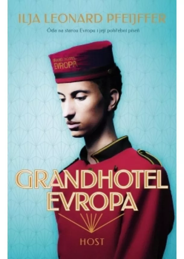 Ilja Leonard Pfeijffer - Grandhotel Evropa