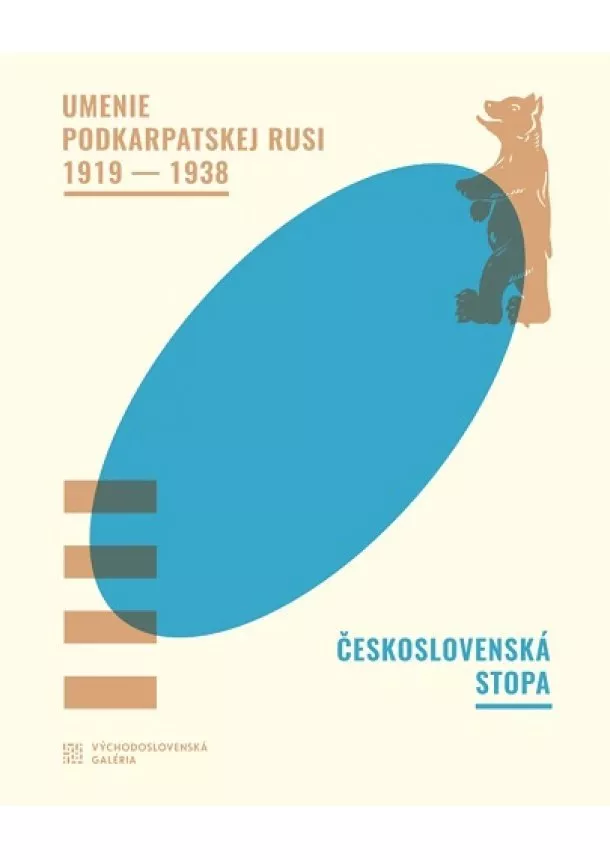 Miroslav Kleban, kolektiv - Umenie Podkarpatskej Rusi 1919-1938 / Československá stopa