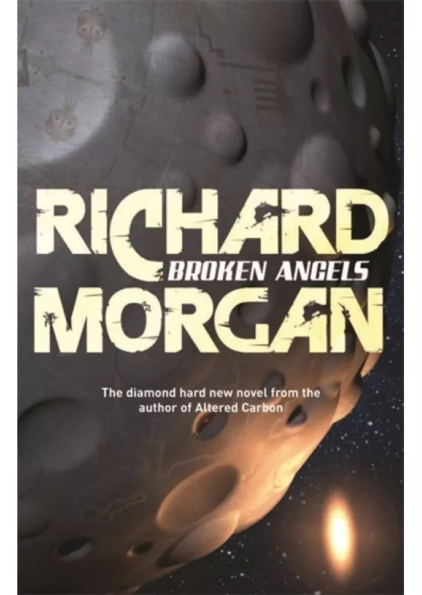 Richard Morgan - Broken Angels: Takeshi Kovacs 2