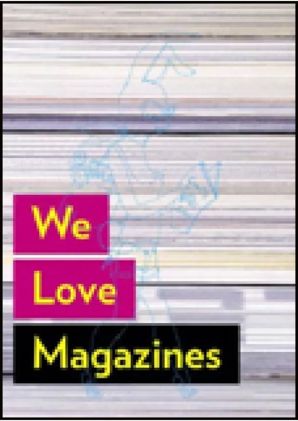 Andrew Losowsky - We Love Magazines